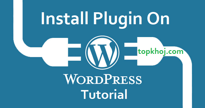how to install plugin on wordpress step by step guide