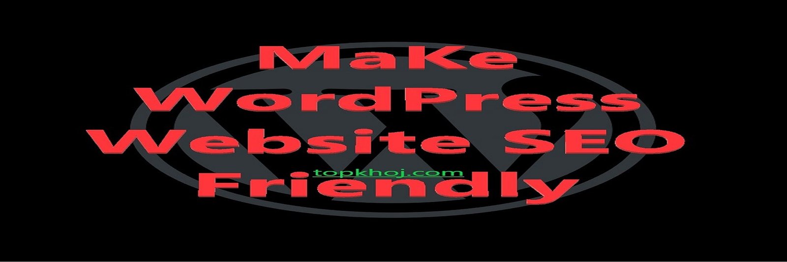 how to make wordpress website seo friendly