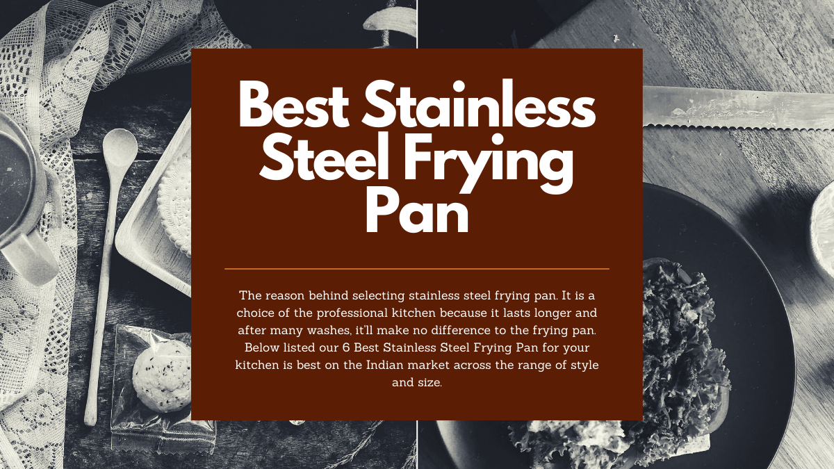 Best Stainless Steel Frying Pan India 2021 6 Best Stainless Steel Frypan   6 Best Stainless Steel Frying Pan India 2021 