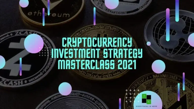 Cryptocurrency Investment Strategy Masterclass 2021