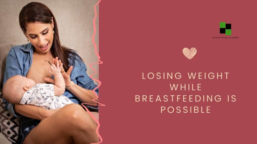 Losing Weight While Breastfeeding 7 Killer Method