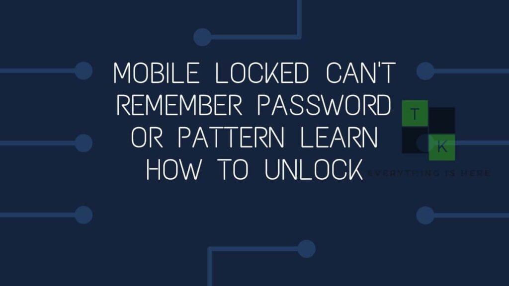 Phone pattern unlock if forget