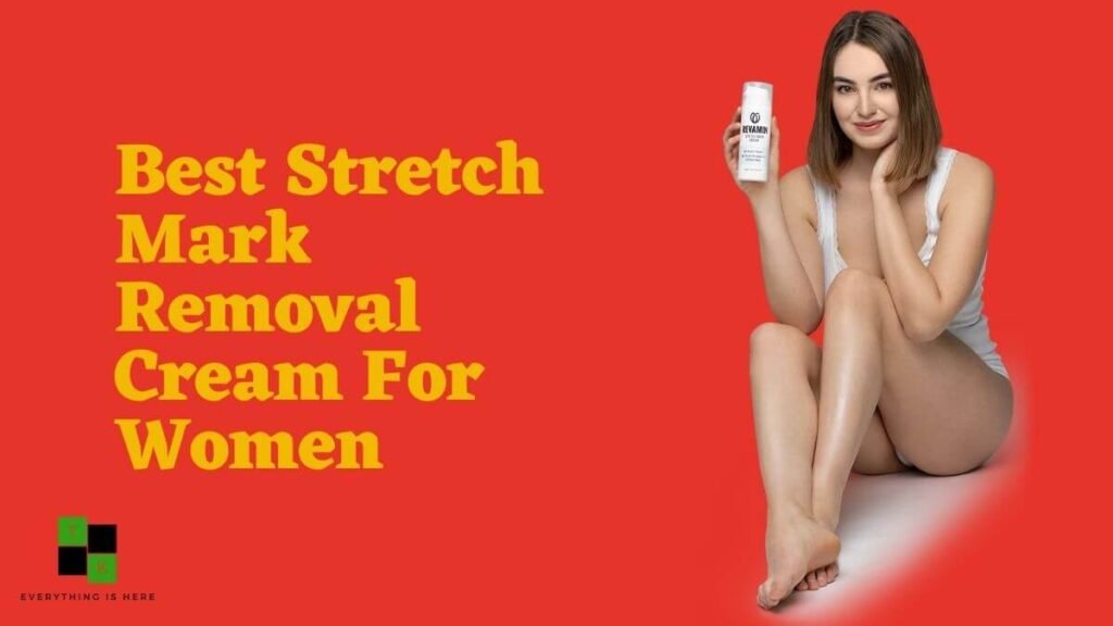 How To Remove Stretch Marks Fast Revamin Stretch Mark Cream