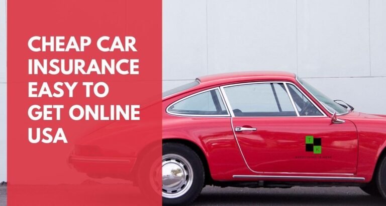 Cheap Car Insurance Easy To Get Online USA 2021