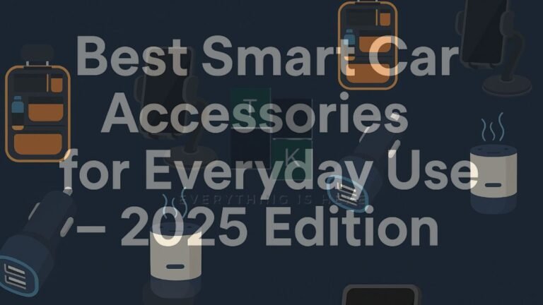Best Smart Car Accessories for Everyday Use – India
